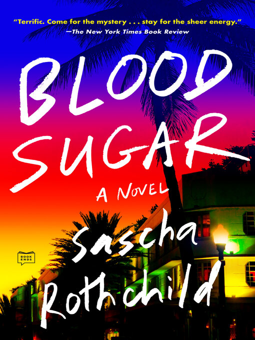 Title details for Blood Sugar by Sascha Rothchild - Wait list
